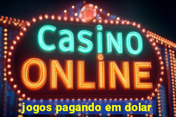 jogos pagando em dolar